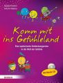 Komm mit ins Gefühleland, m. Audio-CD