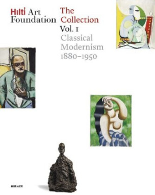 Hilti Art Foundation. The Collection. Vol.1