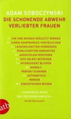 Die schonende Abwehr verliebter Frauen oder Die Kunst der Verstellung