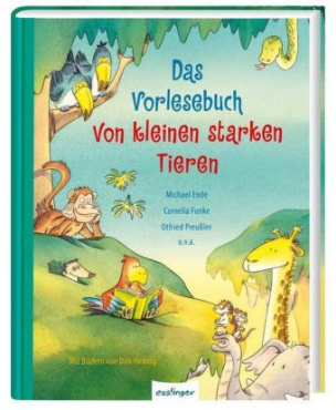 Das Vorlesebuch von kleinen starken Tieren