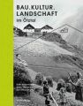 Bau.Kultur.Landschaft im Ötztal