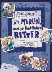 Ich, Merlin, und die furchtlosen Ritter