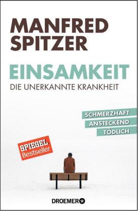 Einsamkeit - die unerkannte Krankheit