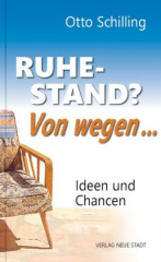 Ruhestand? Von wegen...