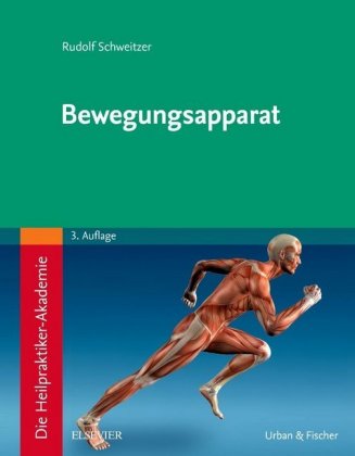 Die Heilpraktiker-Akademie. Bewegungsapparat