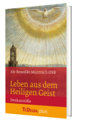 Leben aus dem Heiligen Geist