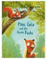 Pino, Lela und der kleine Fuchs