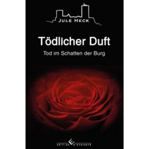 Tod im Schatten der Burg - Tödlicher Duft