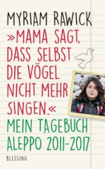 "Mama sagt, dass selbst die Vögel nicht mehr singen"