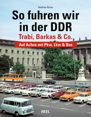 So fuhren wir in der DDR