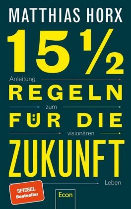 15½ Regeln für die Zukunft