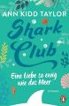 Shark Club - Eine Liebe so ewig wie das Meer