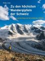 Zu den höchsten Wandergipfeln der Schweiz