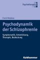 Psychodynamik der Schizophrenie