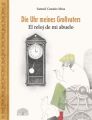 Die Uhr meines Großvaters - El reloj de mi abuelo