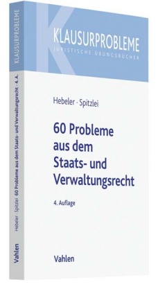 60 Probleme aus dem Staats- und Verwaltungsrecht