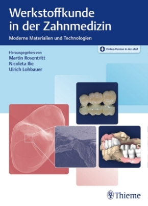 Werkstoffkunde in der Zahnmedizin