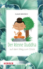 Der kleine Buddha - Auf dem Weg zum Glück