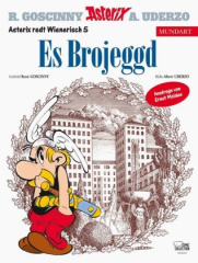 Es Brojeggd. Die Trabantenstadt, wienerische Ausgabe