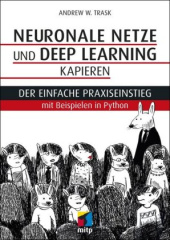 Neuronale Netze und Deep Learning kapieren