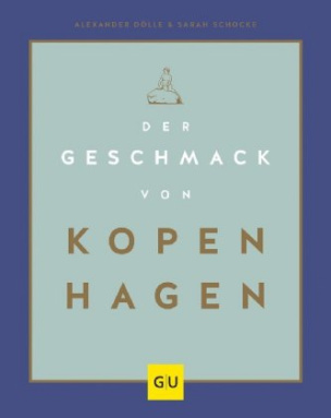 Der Geschmack von Kopenhagen