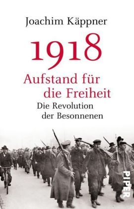 1918 - Aufstand für die Freiheit