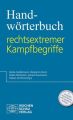 Handwörterbuch rechtsextremer Kampfbegriffe