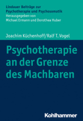 Psychotherapie an der Grenze des Machbaren