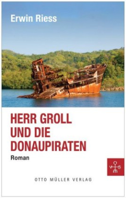 Herr Groll und die Donaupiraten