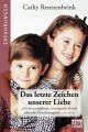 Das letzte Zeichen unserer Liebe