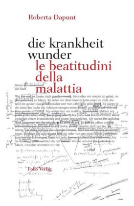 die krankheit wunder / le beatitudini della malattia