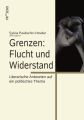 Grenzen: Flucht und Widerstand