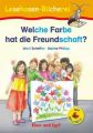 Welche Farbe hat die Freundschaft? / Silbenhilfe, Schulausgabe