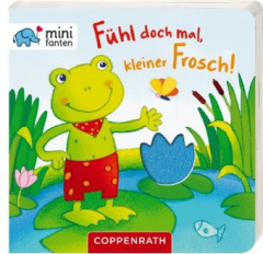 minifanten 15: Fühl doch mal, kleiner Frosch!