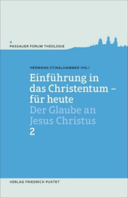 Einführung in das Christentum - für heute. Bd.2