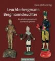 Leuchterbergmann - Bergmannsleuchter