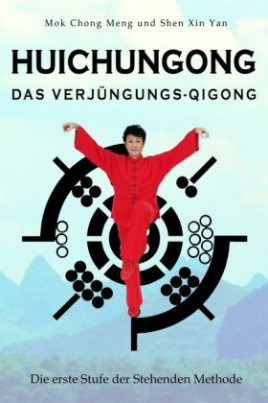 Huichungong - Das Verjüngungs-Qigong