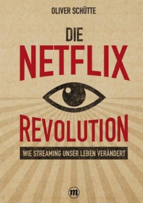 Die Netflix-Revolution