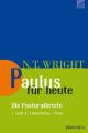 Paulus für heute - die Pastoralbriefe