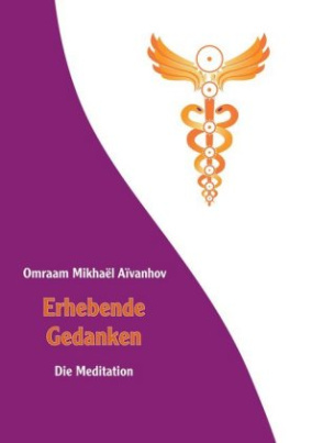 Erhebende Gedanken - Die Meditation