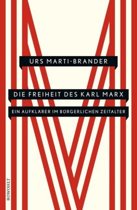 Die Freiheit des Karl Marx