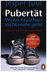 Pubertät - wenn Erziehen nicht mehr geht