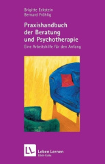 Praxishandbuch der Beratung und Psychotherapie