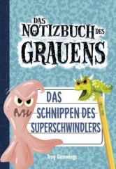 Notizbuch des Grauens - Das Schnippen des Superschwindlers