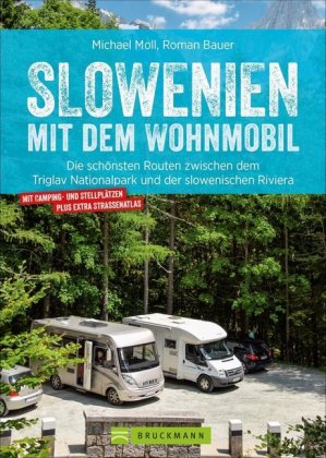 Slowenien mit dem Wohnmobil