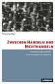 Zwischen Handeln und Nichthandeln