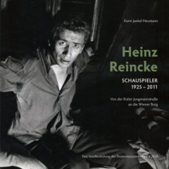 Heinz Reincke, Schauspieler (1925-2011): Von der Kieler Jungmannstraße an die Wiener Burg