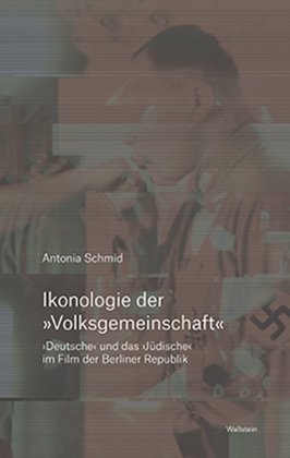 Ikonologie der "Volksgemeinschaft"