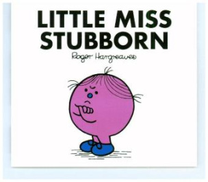 Little Miss Stubborn