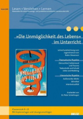 "Die Unmöglichkeit des Lebens" im Unterricht